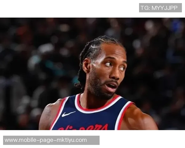 莱昂纳德半场表现出色高效贡献13分3篮板4助攻1抢断助力球队