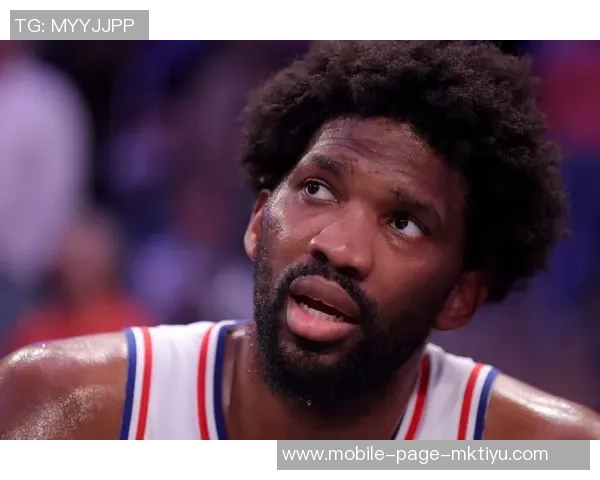 恩比德关键时刻失误三分不中全场表现平平仅得20分6篮板4助攻2盖帽